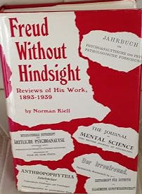 Freud Without Hindsight: Reviews of His Work/1893-1939 (English and German and French Edition)