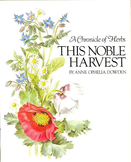A Chronicle of Herbs: This Noble Harvest