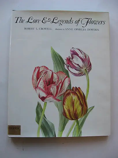 The Lore & Legends of Flowers