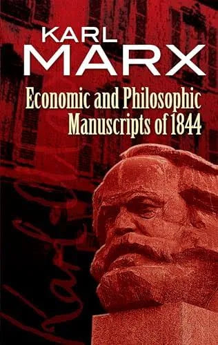 Economic And Philosophic Manuscripts Of 1844