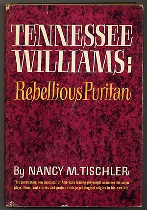 Tennessee Williams: rebellious Puritan