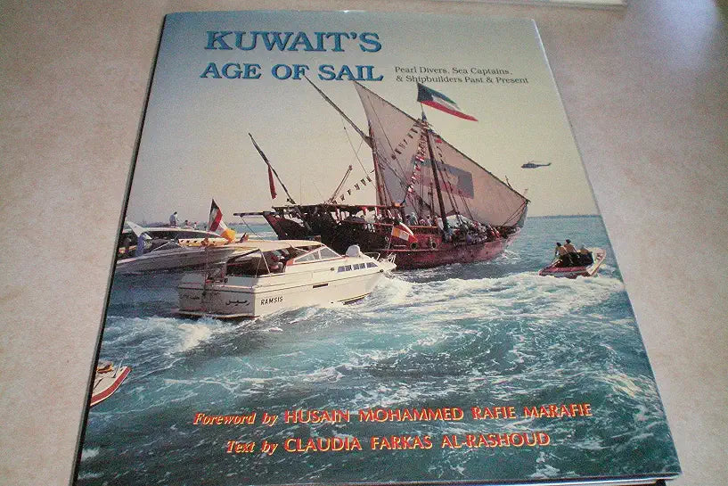 Kuwait's Age of Sail : Pearl Divers, Sea Captains, and Shipbuilders Past and Present
