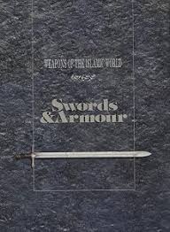 Weapons of the Islamic World: Swords & Armour