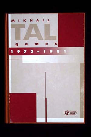 Mikhail Tal: Games Vol III 1973 - 1981