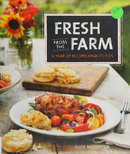 Fresh from the Farm: A Year of Recipes and Stories cover