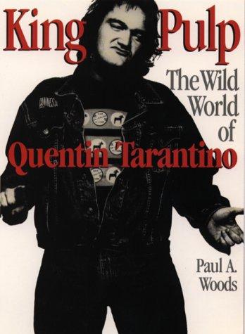 King Pulp: The Wild World of Quentin Tarantino cover