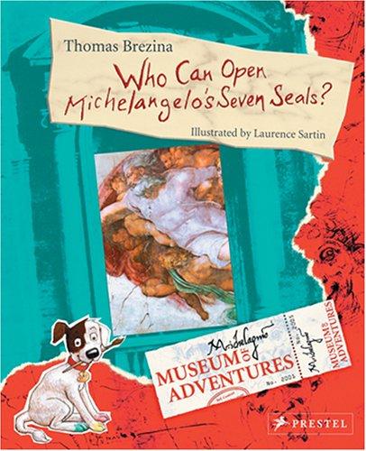 Who Can Open Michelangelo's Seven Seals? (Museum of Adventures) cover