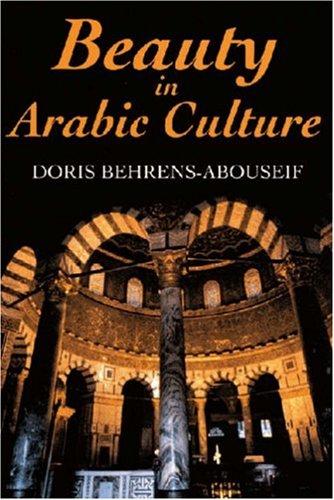 Beauty in Arabic Culture (Princeton Series on the Middle East) cover