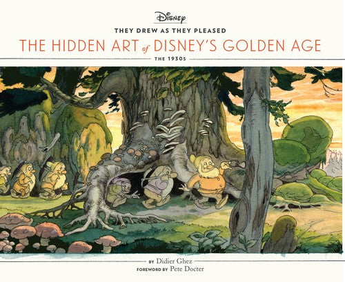 They Drew as They Pleased: The Hidden Art of Disney's Golden Age cover
