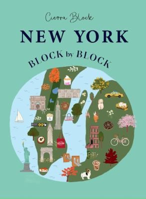 New York Block by Block: An illustrated guide to the iconic American city cover
