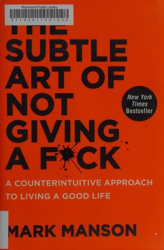 The Subtle Art of Not Giving a F*ck: A Counterintuitive Approach to Living a Good Life cover