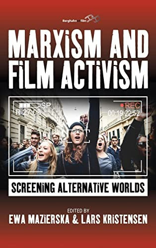 Marx and Film Activism: Screening Alternative Worlds cover