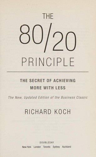 The 80/20 Principle: The Secret to Success by Achieving More with Less cover
