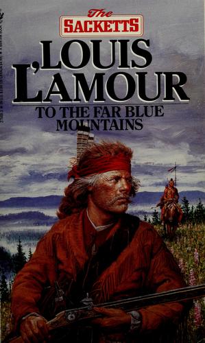 To the Far Blue Mountains (The Sacketts) cover