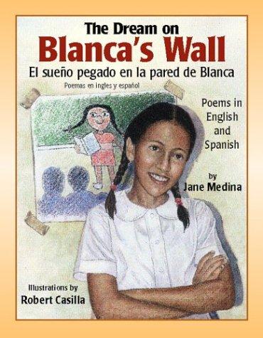 The Dream on Blanca's Wall / El suen~o pegado en la pared de Blanca cover