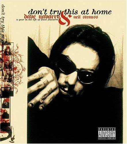 Don't Try This at Home: A Year in the Life of Dave Navarro cover
