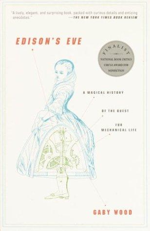 Edison's Eve: A Magical History of the Quest for Mechanical Life cover