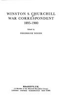 Winston S. Churchill: War Correspondent, 1895-1900 cover