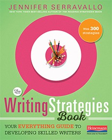 The Writing Strategies Book: Your Everything Guide to Developing Skilled Writers cover