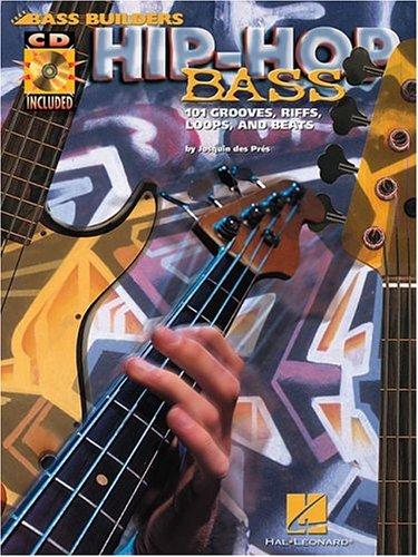 Hip-Hop Bass: 101 Grooves, Riffs, Loops, and Beats (Bass Builders) cover