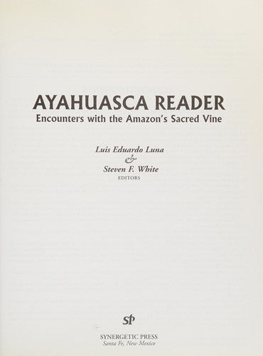 Ayahuasca Reader : Encounters with the Amazon's Sacred Vine cover