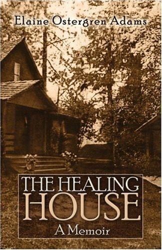 The Healing House: A Memoir cover