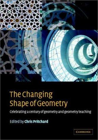 The Changing Shape of Geometry: Celebrating a Century of Geometry and Geometry Teaching (Maa Spectrum Series) cover