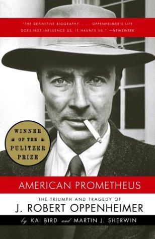 American Prometheus: The Triumph and Tragedy of J. Robert Oppenheimer cover