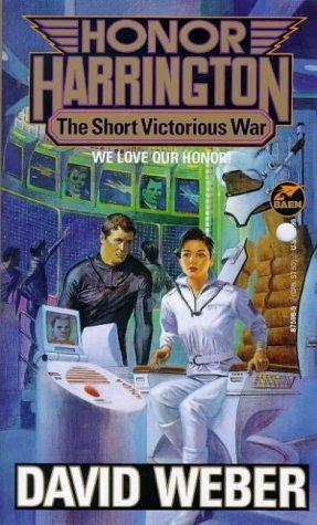 The Short Victorious War (Honor Harrington Series, Book 3) cover