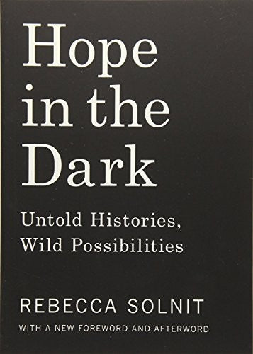 Hope in the Dark: Untold Histories, Wild Possibilities cover