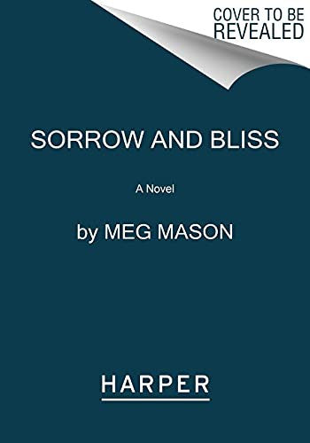 Sorrow and Bliss: A Novel cover