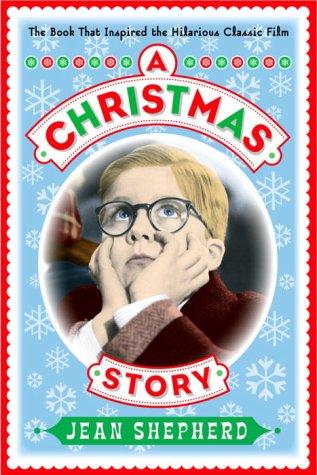 A Christmas Story: The Book That Inspired the Hilarious Classic Film cover
