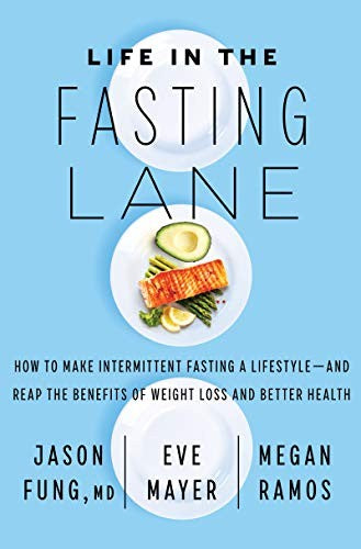 Life in the Fasting Lane: How to Make Intermittent Fasting a Lifestyle?and Reap the Benefits of Weight Loss and Better Health cover