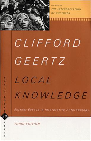 Local Knowledge: Further Essays In Interpretive Anthropology (Basic Books Classics) cover