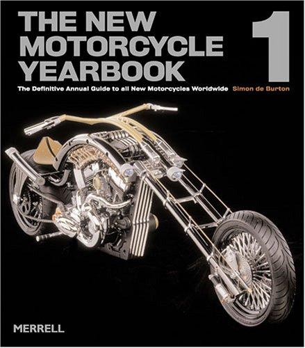 The New Motorcycle Yearbook 1: The Definitive Annual Guide to All New Motorcycles Worldwide cover
