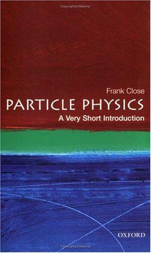 Particle Physics: A Very Short Introduction cover
