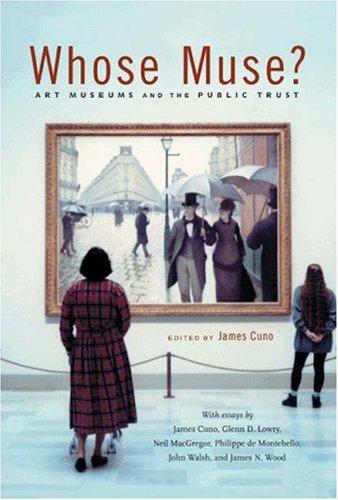 Whose Muse?: Art Museums and the Public Trust cover