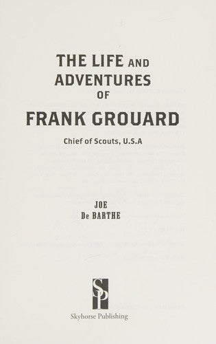 The Life and Adventures of Frank Grouard: Chief of Scouts, U.S.A. cover
