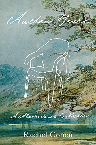Austen Years: A Memoir in Five Novels cover