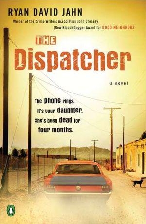 The Dispatcher: A Novel cover