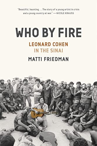 Who By Fire: Leonard Cohen in the Sinai cover