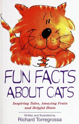 Fun Facts About Cats: Inspiring Tales, Amazing Feats, Helpful Hints cover