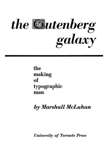 The Gutenberg Galaxy: The Making of Typographic Man cover