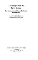 The People and the Party System: The Referendum and Electoral Reform in British Politics cover