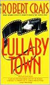 Lullaby Town : An Elvis Cole Novel cover