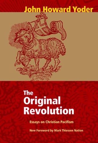 Original Revolution: Essays on Christian Pacifism cover
