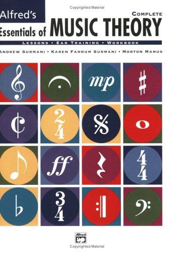 Alfred's Essentials of Music Theory, Complete (Lessons * Ear Training * Workbook)-------------- (CD's Not Included) cover