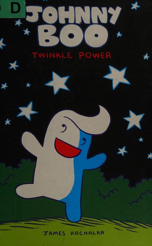 Johnny Boo: Twinkle Power (Johnny Boo Book 2) cover