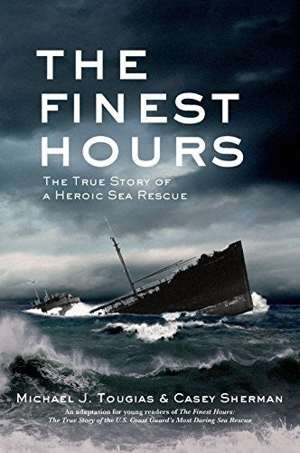 The Finest Hours (Young Readers Edition): The True Story of a Heroic Sea Rescue (True Rescue Series) cover
