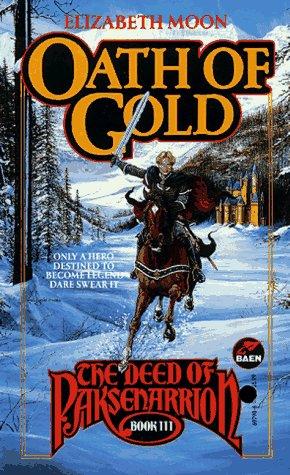 Oath of Gold (The Deed of Paksenarrion, Book 3) cover